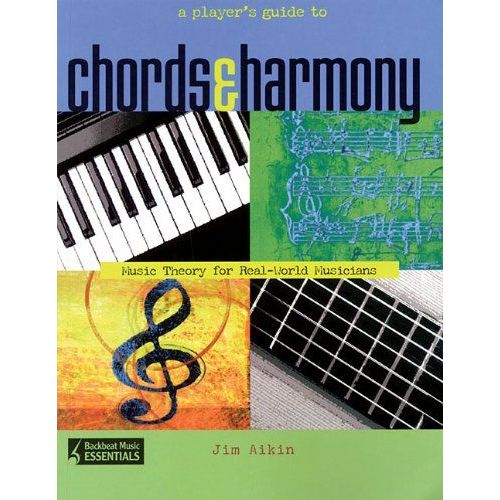 A Player's Guide To Chords And Harmony