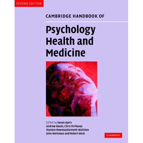 Cambridge Handbook Of Psychology, Health And Medicine