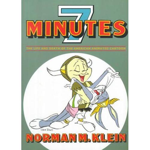 Seven Minutes: The Life And Death Of The American Animated Cartoon