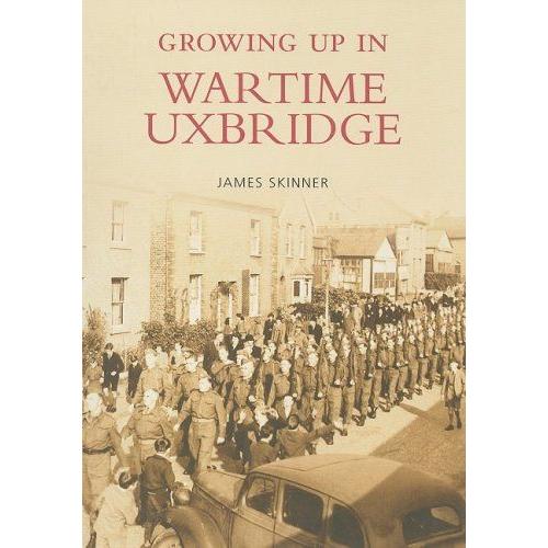 Growing Up In Wartime Uxbridge
