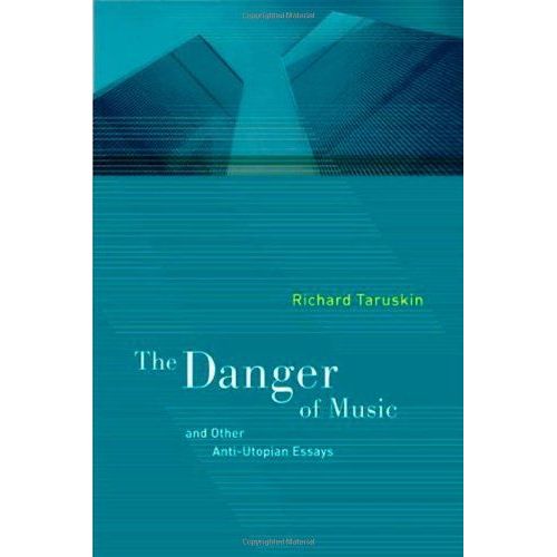 Danger Of Music And Other Anti-Utopian Essays