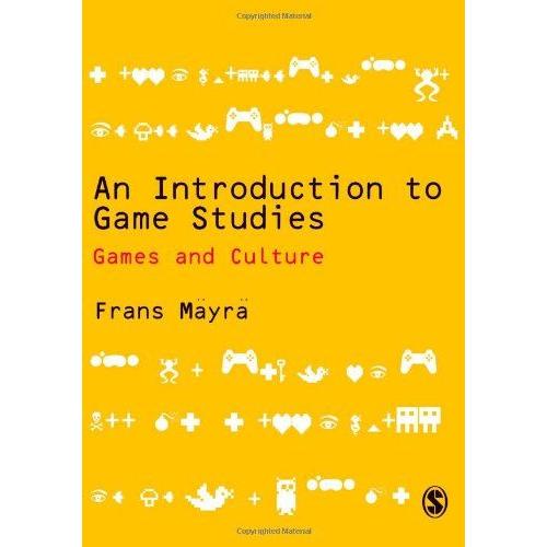 An Introduction To Games Studies: Games In Culture