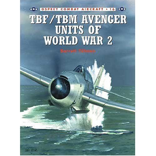 Tbf/Tbm Avenger Units Of World War 2
