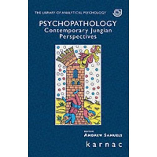 Psychopathology: Contemporary Jungian Perspectives