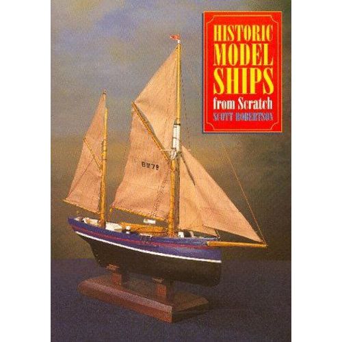 Historic Model Ships From Scratch