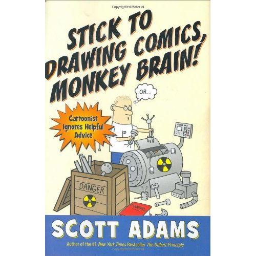 Stick To Drawing Comics, Monkey Brain!