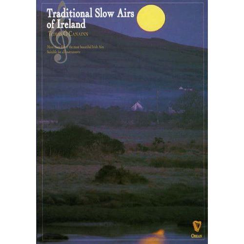 Traditional Slow Airs Of Ireland