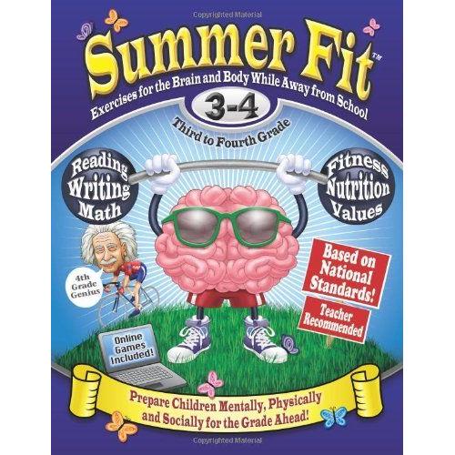 Summer Fit, Grades 3-4: Exercises For The Brain And Body While Away From School