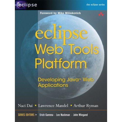 Eclipse Web Tools Platform: Developing Java Web Applications