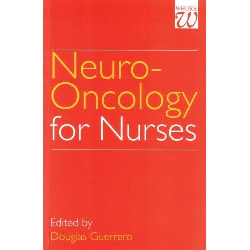 Neuro-Oncology For Nurses