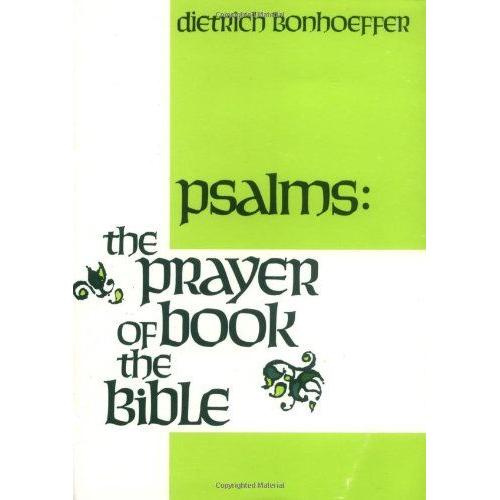 Psalms : The Prayer Book Of The Bible