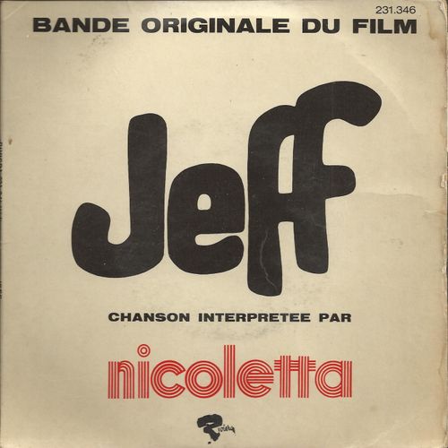 Bande Originale Du Film Jeff : Jeff  Ann Gregory, François De Roubaix) 2'20 - Thème Du Film 1'55  /  Poursuite À Anvers (François De Roubaix) 4'43