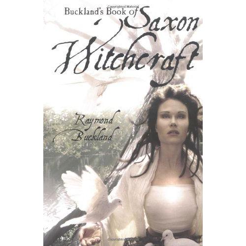 Buckland's Book Of Saxon Witchcraft