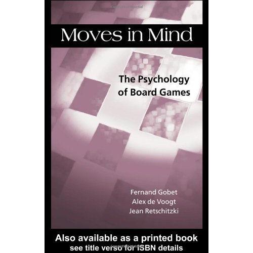 Moves In Mind: The Psychology Of Board Games