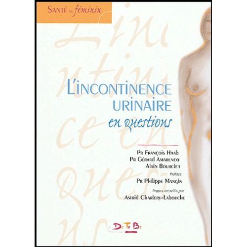 L'incontinence Urinaire En Questions