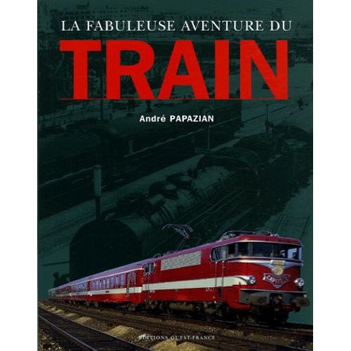 La Fabuleuse Aventure Du Train
