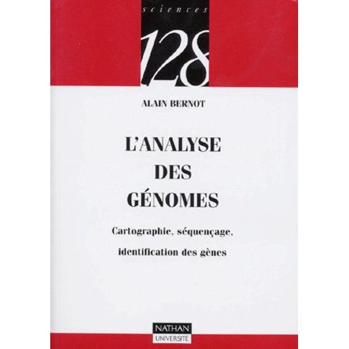 L'analyse Des Génomes - Cartographie, Séquençage, Identification Des Gènes
