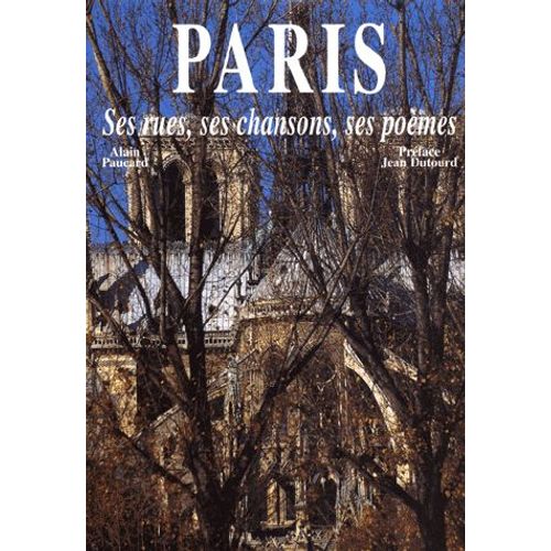 Paris - Ses Rues, Ses Chansons, Ses Poèmes