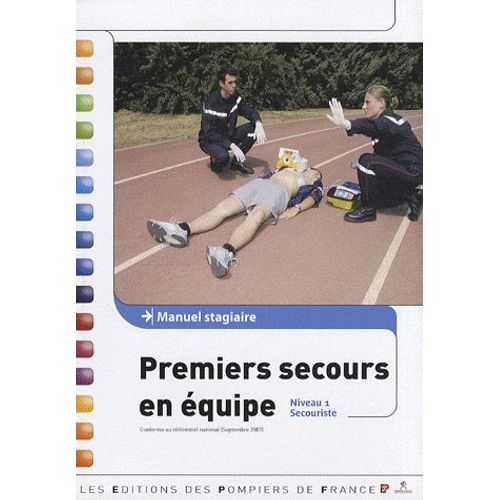 Premiers Secours En Équipe - Manuel Stagiaire Niveau 1
