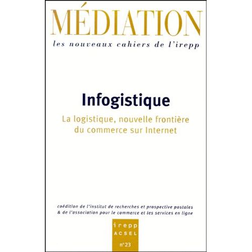 Infogistique - La Logistique, Nouvelle Frontière Du Commerce Sur Internet