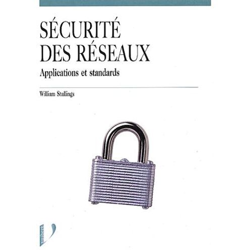 Sécurité Des Réseaux - Applications Et Standards