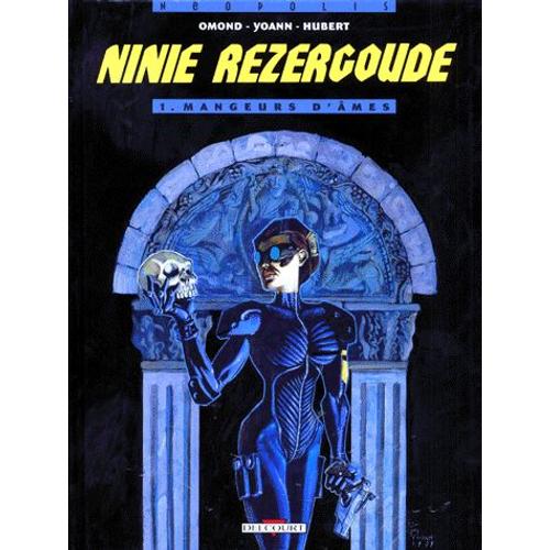 Ninie Rezergoude N° 1 - Mangeurs D'âme