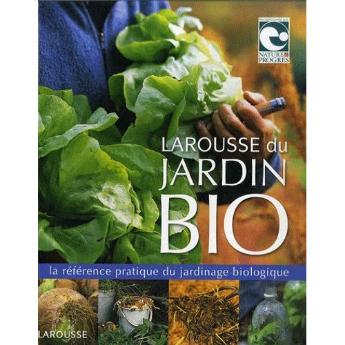 Larousse Du Jardin Bio
