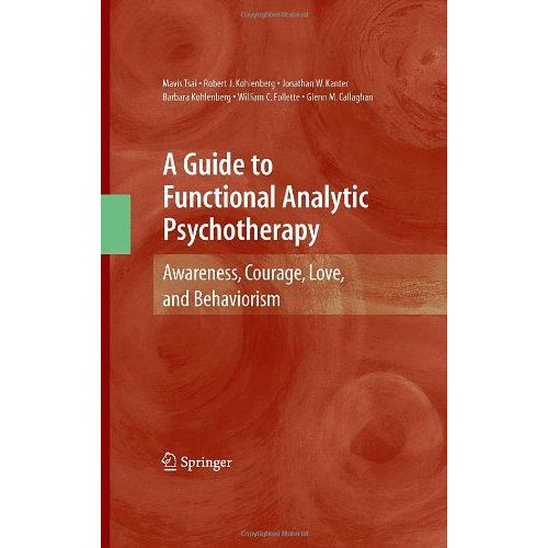 A Guide To Functional Analytic Psychotherapy