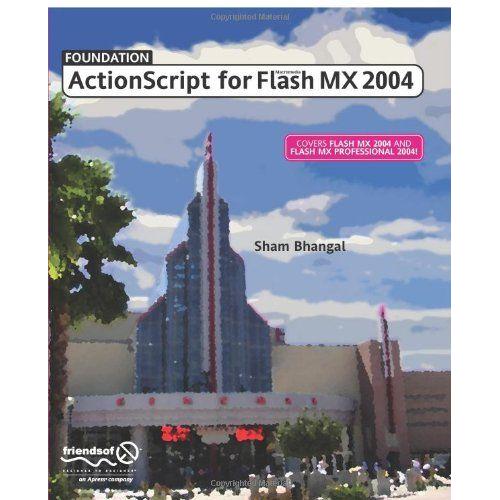 Foundation Actionscript For Flash Mx 2004