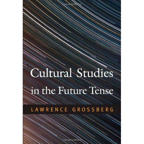 Cultural Studies In The Future Tense