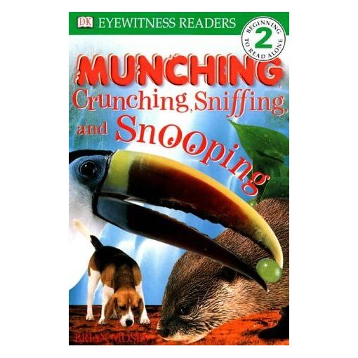 Munching, Crunching, Sniffing And Snooping