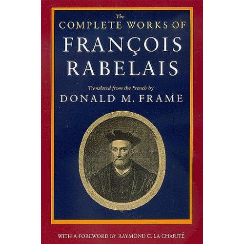 The Complete Works Of Francois Rabelais