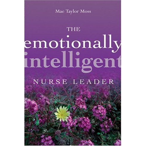 The Emotionally Intelligent Nurse Leader