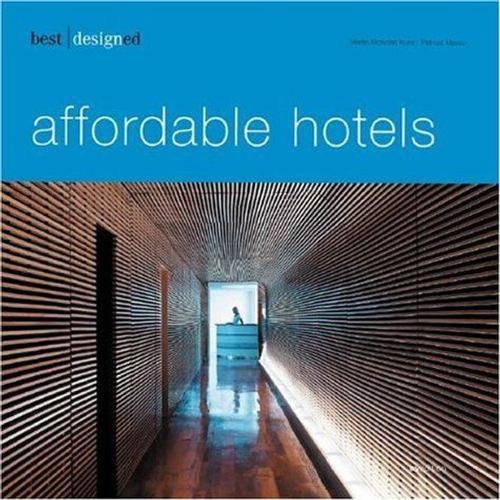 Best Designed Affordable Hotels