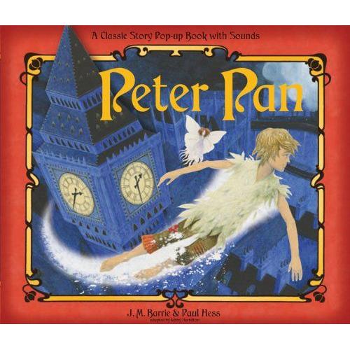 Peter Pan: A Classical Story Pop-Up Book With Sounds