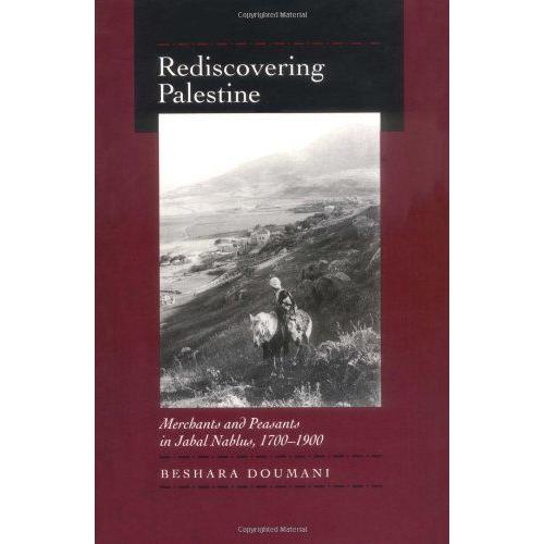 Rediscovering Palestine - Merchants & Peasants In Jabal Nablus, 1700-1900 (Paper)