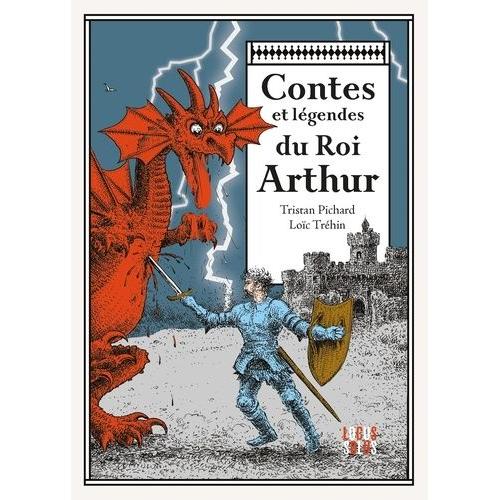 Contes Et Légendes Du Roi Arthur