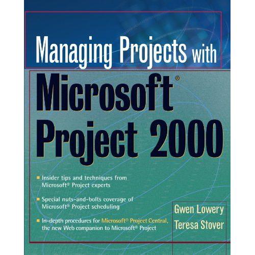 Managing Projects With Microsoft Project 2000