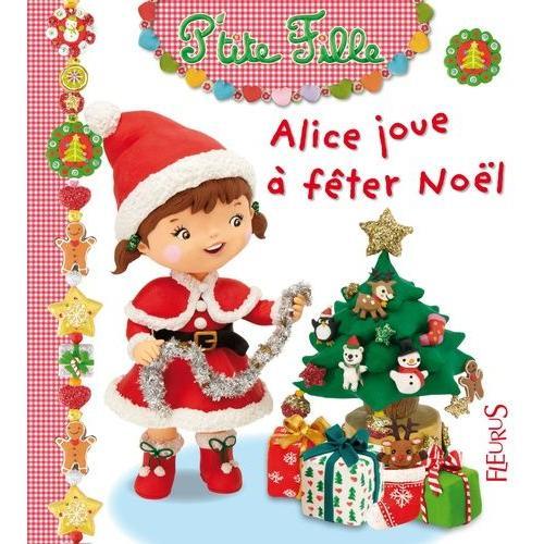 Alice Joue À Fêter Noël