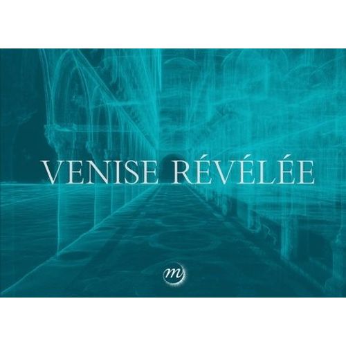 Venise Révelée