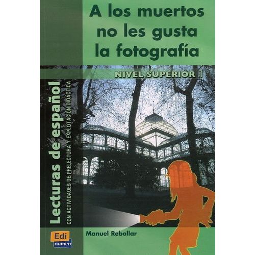 A Los Muertos No Les Gusta La Fotografia