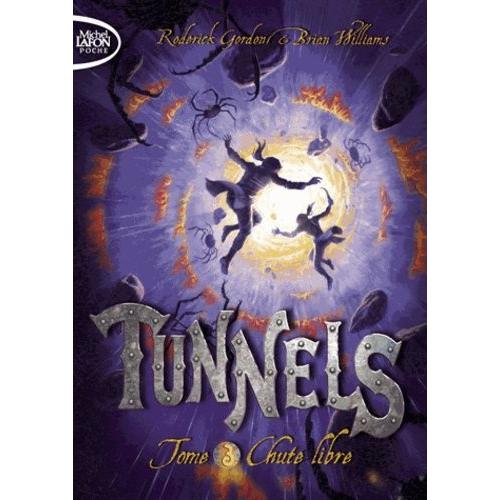 Tunnels Tome 3 - Chute Libre