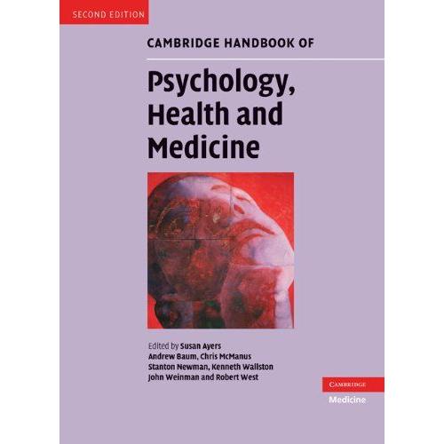 Cambridge Handbook Of Psychology, Health And Medicine