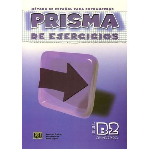 Prisma Avanza Nivel B2 - Prisma De Ejercicios