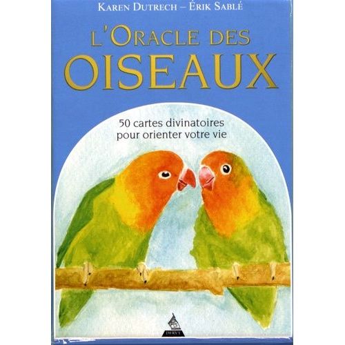 L'oracle Des Oiseaux - 50 Cartes Divinatoires Pour Orienter Votre Vie