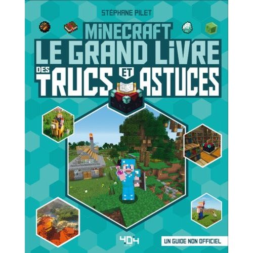 Minecraft - Le Grand Livre Des Trucs Et Astuces