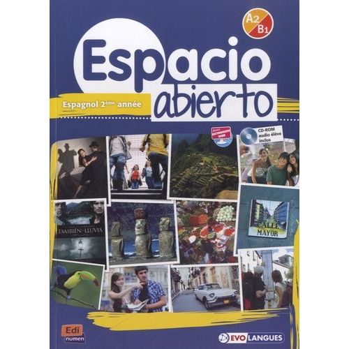 Espacio Abierto Niveau 2 Livre De L'élève + Cd-Rom Et Accès À Eleteca