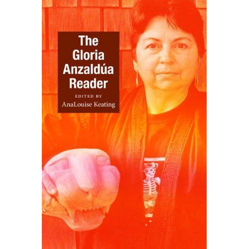 The Gloria Anzaldúa Reader