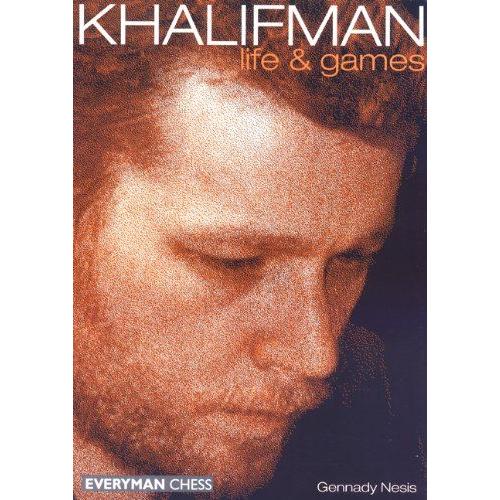 Khalifman: My Life And Games