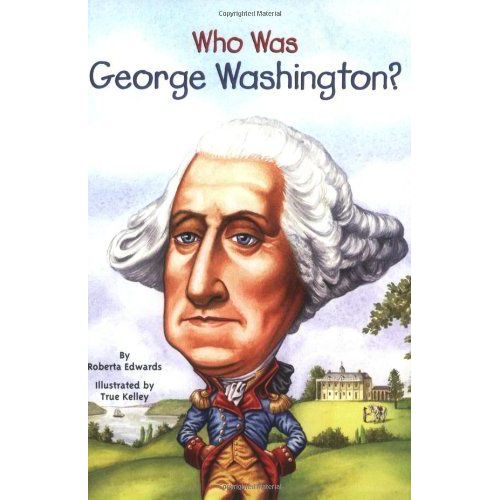 Who Was George Washington?